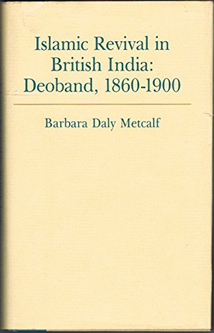Islamic Revival in British India Deoband 1860 1900